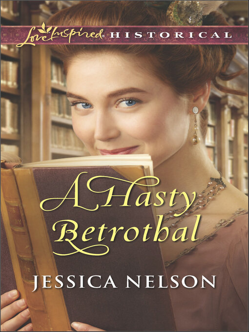 Title details for A Hasty Betrothal by Jessica Nelson - Wait list